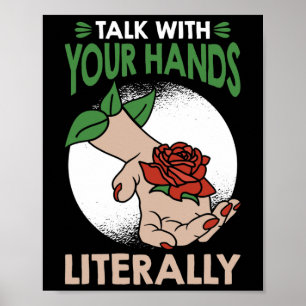 Poster Fale com suas mãos literalmente o Sinal Langu Amer