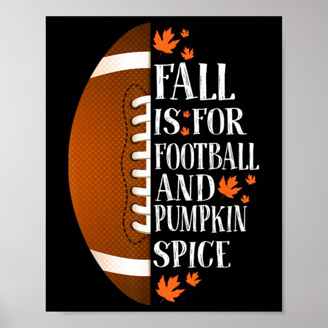 Poster Fall For Football And Pumpkin Spice Game Day Co (Frente)