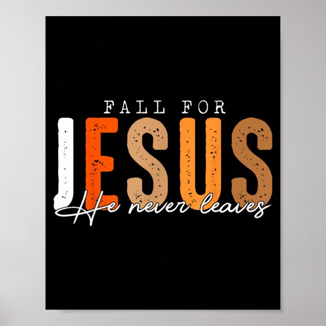 Poster Fall For Jesus He Never Leaves Leaves Autumn Chris (Frente)