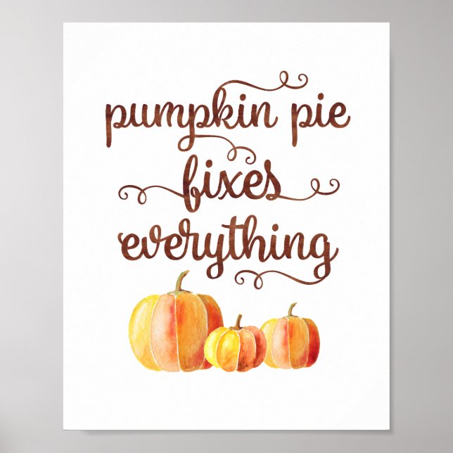 Poster Fall Quote Pumpkin Pie Fixes Everything Typography (Frente)