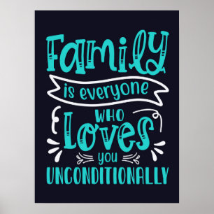 Poster Família É Todo Mundo Que Te Ama Incondicionalmente