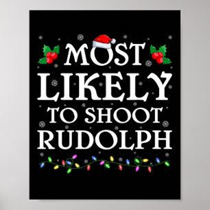 Poster Família Xmas Mais Provável Para Atirar No Rudolph
