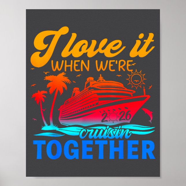 Poster Family Cruise 2026 I Love It When We're Cruisin' T (Frente)