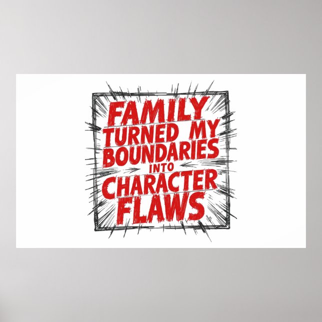 Poster Family Turned My Boundaries Into Character Flaws (Frente)