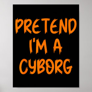 Poster Fantasias de Halloween Eu Sou Um Ciborgue Roupa En