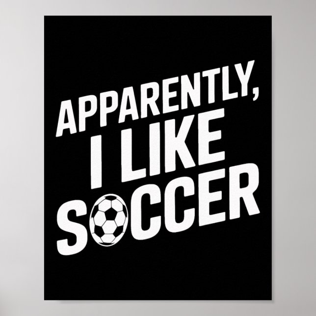 Poster Fãs de Futebol Aparentemente Eu Gosto de Futebol J (Frente)