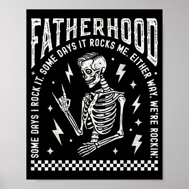 Poster Fatherhood Some Days I Rock It Skeleton Dad Tour F (Frente)