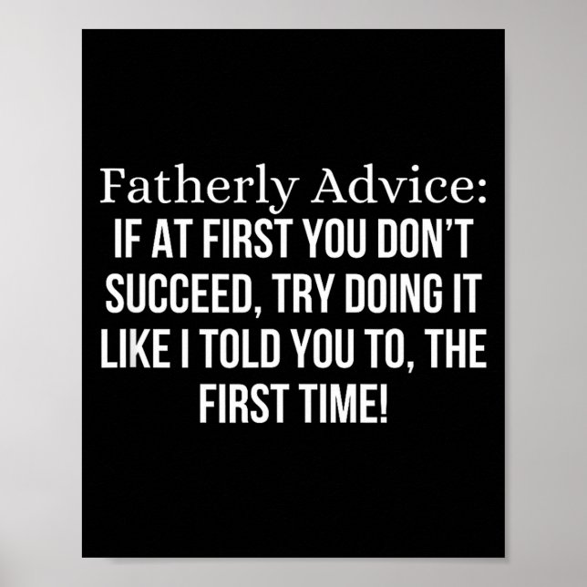 Poster Fatherly Advice_ If At First, You Don't Succeed, F (Frente)