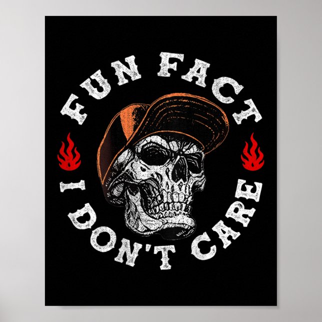 Poster Fato divertido Não me importo com esqueleto engraç (Frente)
