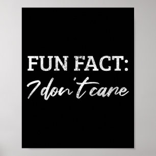 Poster Fato divertido Não me importo - Fato engraçado não