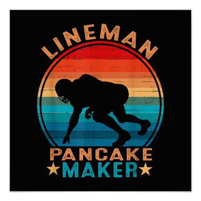 Pôster Fazedor de Panqueca Lineman - Futebol Americano (Frente)