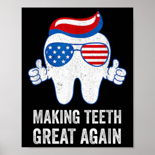Poster Fazendo Dentes Ótimos Novamente Bandeira América D