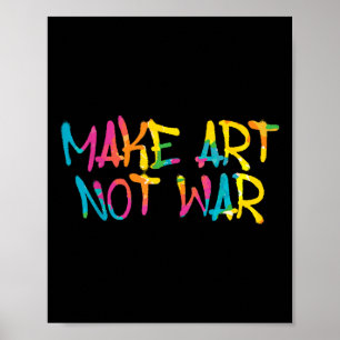 Poster Fazer Arte Não Guerra Desenho De Arte Da Rua Spray
