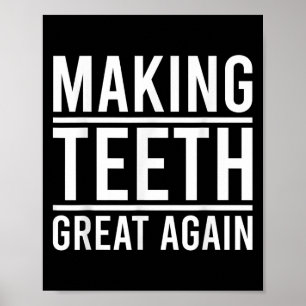 Poster Fazer Dente Excelente Novamente Engraçado Citação