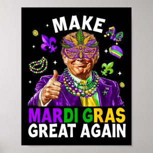 Poster Fazer Excelente Mardi Gras Novamente Trump Miçanga