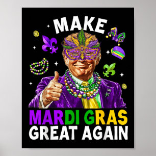 Poster Fazer Excelente Mardi Gras Novamente Trump Miçanga