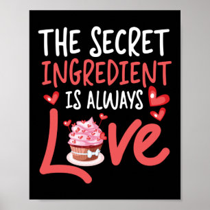 Poster Fazer O Ingrediente Secreto É Sempre Bolo De Amor