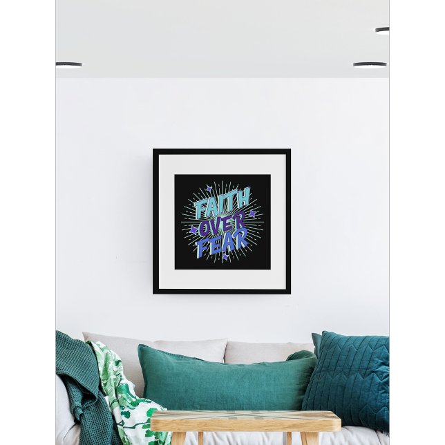 Poster Fé sobre o medo da galáxia da Design (Criador carregado)