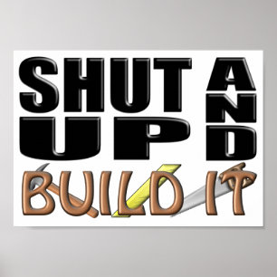 Poster FECHE-O ACIMA E CONSTRUA- (a construção)