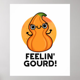 Poster Feelin Gourd Cute Veggie Pun