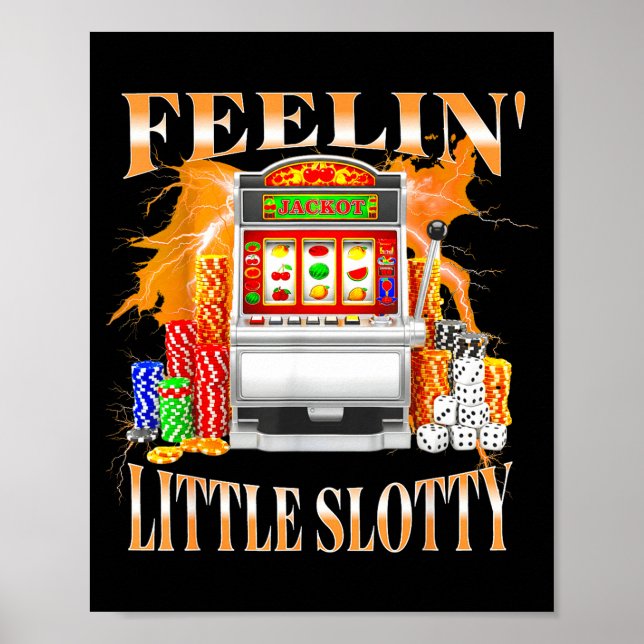 Poster Feelin Little Slotty Slot Machine Gambling Casino  (Frente)