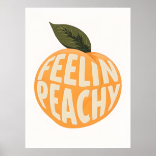 Pôster Feelin’ Peachy – Arte Retro Divertida para