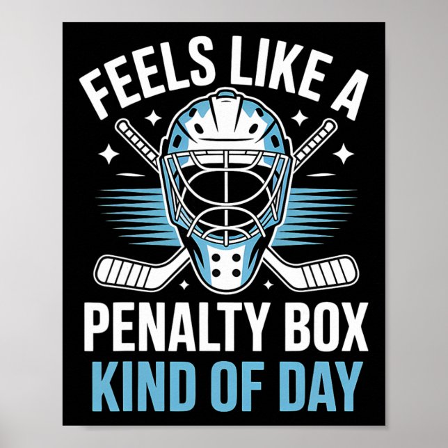 Poster Feels Like A Penalty Box Kind Of Day _18  (Frente)