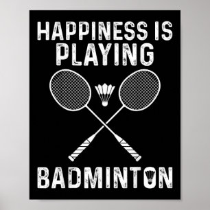Poster Felicidade é Jogar Badminton Jogador de Esportes D