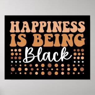 Poster Felicidade É Ser Negro Groovy História Negra