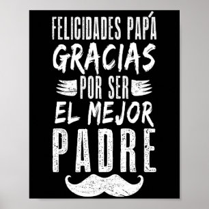 Poster Felicidades Papa Gracias Por Ser El Mejor Padre