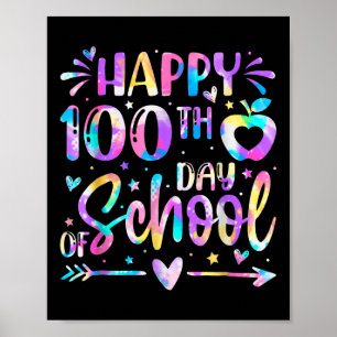 Poster Feliz 100º Dia De Colégio Tie Dye Rainbow 100 Dias