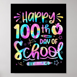 Poster Feliz 100º Dia De Colégio Tie Dye Rainbow 100 Dias