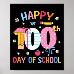 Poster Feliz 100º Dia De Escola 100 Dias De Escola Ensine