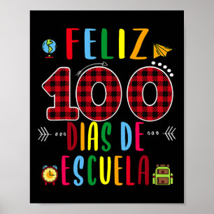 Poster Feliz 100 Dias De La Escuela Tee 100 Dias De Escol