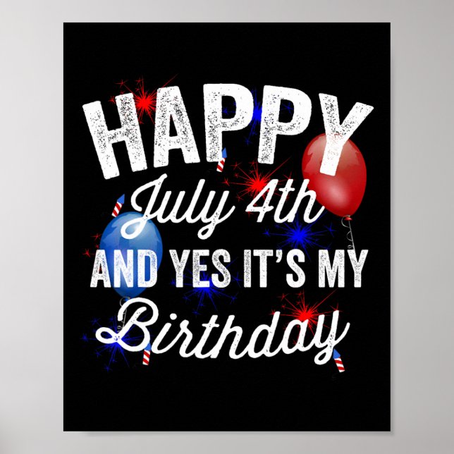 Poster Feliz 4 de julho e sim é meu aniversário independe (Frente)