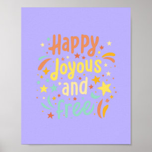 Poster Feliz, alegre, livre, motivacional, inspiracional