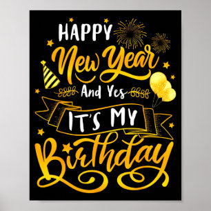 Poster Feliz Ano Novo Divertido E Sim É Meu Aniversário C