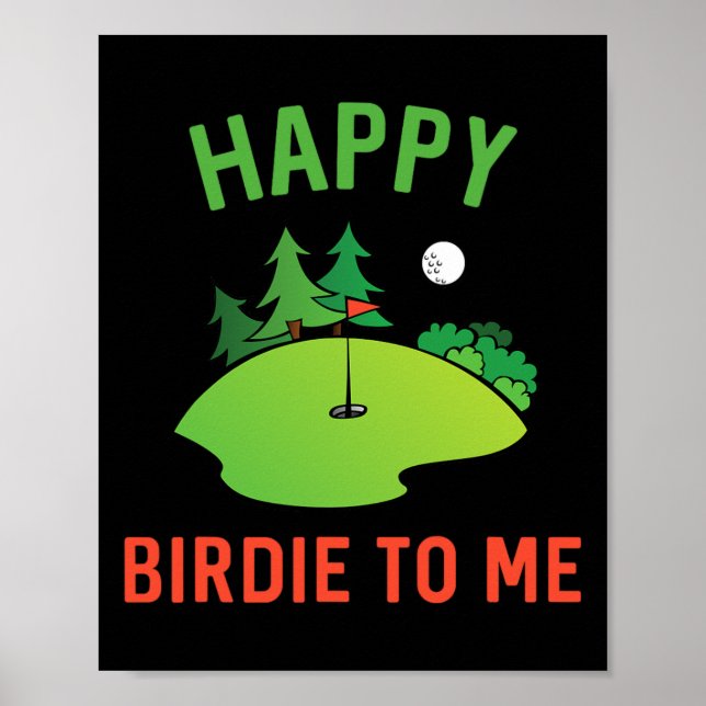 Poster Feliz Birdie De Golfe Engraçado Para Mim Pai De Go (Frente)