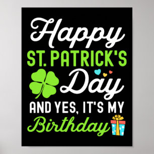 Poster Feliz Dia de São Patrício E Sim É Meu Aniversário