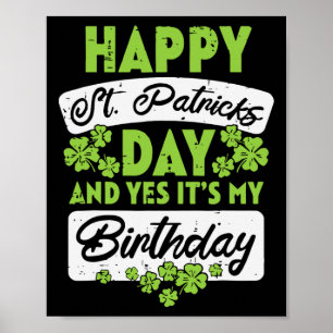 Poster Feliz Dia de São Patrício E Sim É Meu Aniversário