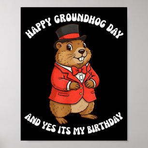 Poster Feliz Dia do Groundhog E Sim É Meu Aniversário _2