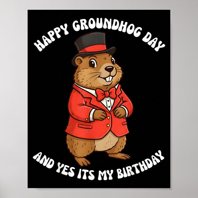 Poster Feliz Dia do Groundhog E Sim É Meu Aniversário _2  (Frente)
