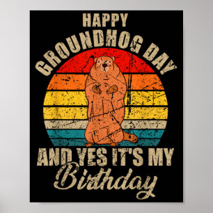 Poster Feliz Dia do Groundhog E Sim É Meu Aniversário Gro
