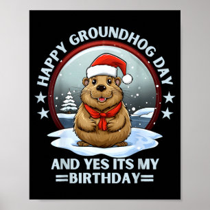 Poster Feliz Dia do Groundhog E Sim É Meu Aniversário Gro
