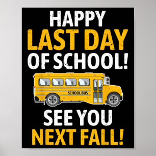 Poster Feliz Escola Do Último Dia Da Escola Dr. Dr.