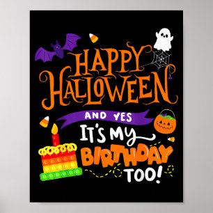Poster Feliz Halloween E Sim É Meu Aniversário Halloween