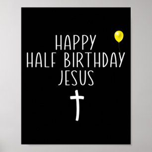 Poster Feliz Meio Aniversário Jesus Divertido Xmas Natal