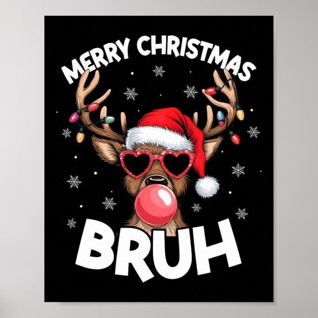 Poster Feliz Natal Bruh Reindeer Engraçado Adolescente de (Frente)