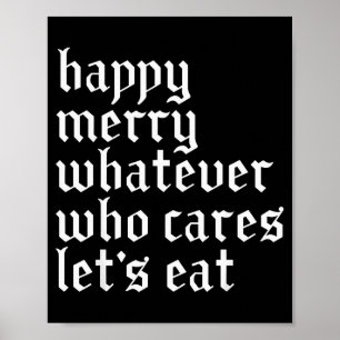 Poster Feliz Natal Qualquer Coisa Quem Se Importa Vamos C