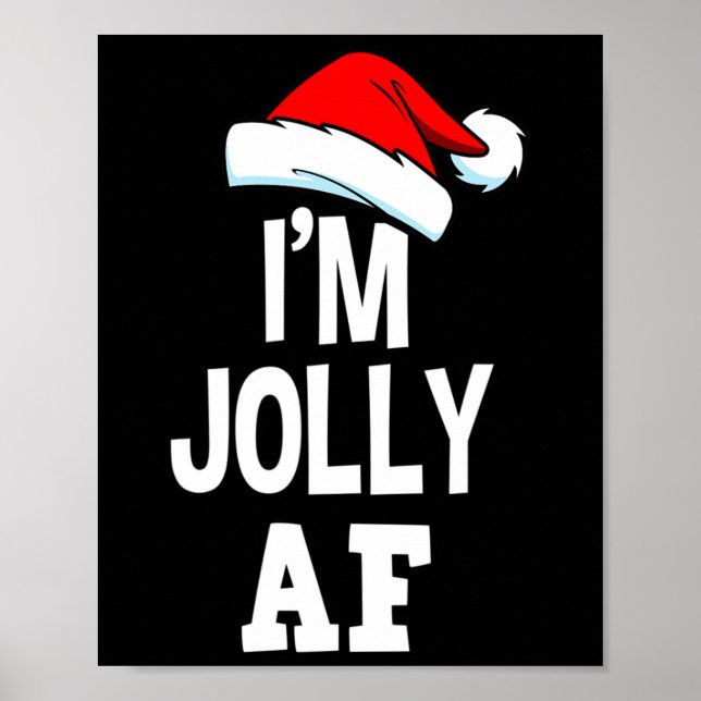 Poster Feliz Natal, sou Jolly Af Tee Papais noeis Bonitos (Frente)